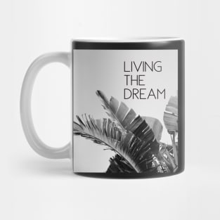 Living The Dream Mug